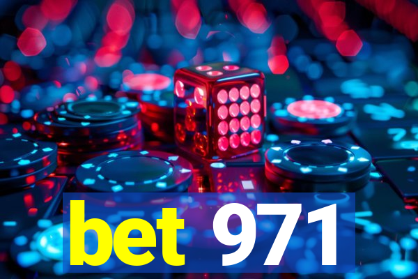 bet 971